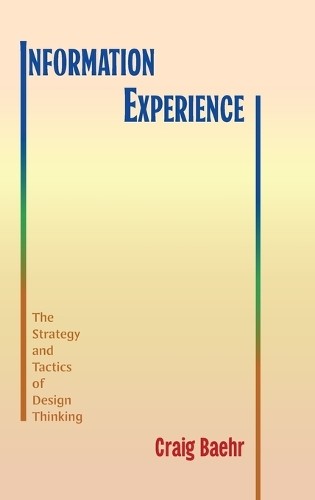 Information Experience by Craig Baehr - 9798855802740