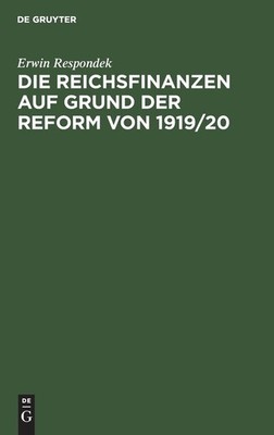 Die Reichsfinanzen Auf Grund Der Reform Von 1919/20