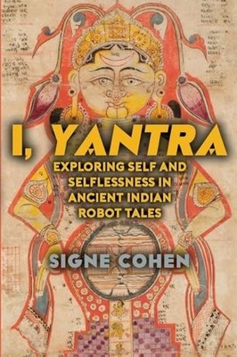 I, Yantra: Exploring Self and Selflessness in Ancient - Trade Paperback NEU Si