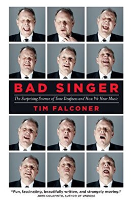 Bad Singer: The Surprising Sci - Hardcover - VERY GOOD