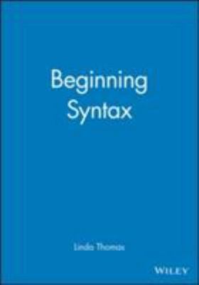 Beginning Syntax by Thomas, Linda