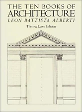 The Ten Books of Architecture: The 1755 Leoni Edition, Alberti, Leon Battista, 9