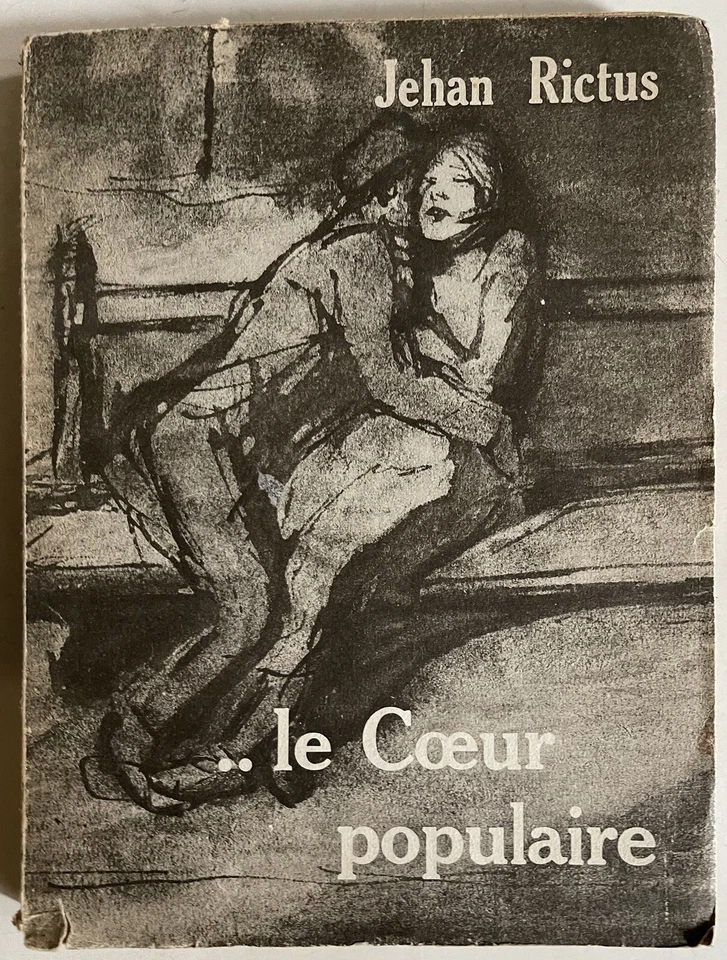 Jehan Rictus Le coeur populaire.  Jehan Rictus Poèmes, Jehan Rictus, Poèmes - Bild 1 von 1