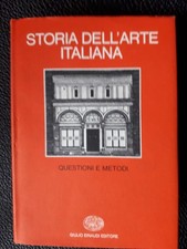 "Storia dell'arte italiana. Questioni e metodi" Einaudi 