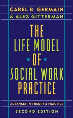 The Life Model of Social Work Practice