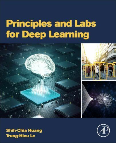 Principles and Labs for Deep Learning Huang Le Paperback Academic Press