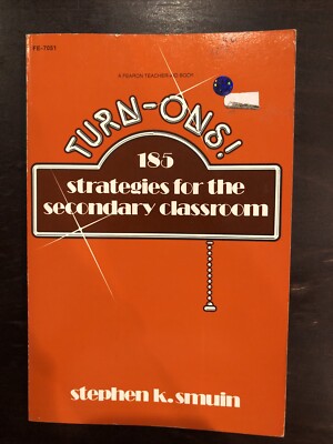 Turn-Ons! One Hundred Eighty-Five Strategies for the Secondary Classroom by...