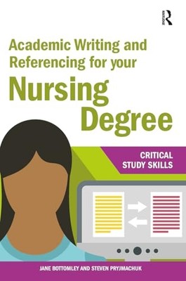 Academic Writing and Referencing for Your Nursing Degre -  NEW Jane Bottomley, 2