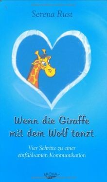Wenn die Giraffe mit dem Wolf tanzt: Vier Schritte zu ei... | Buch | Zustand gut
