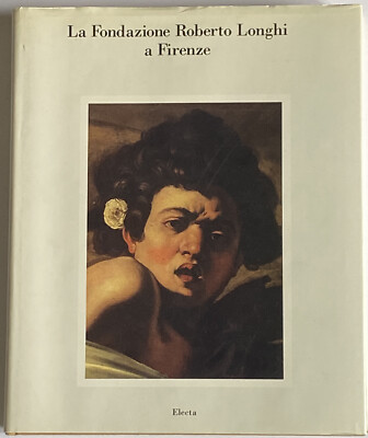 La Fondazione Roberto Longhi a Firenze/The Roberto Longhi Foundation In Florence