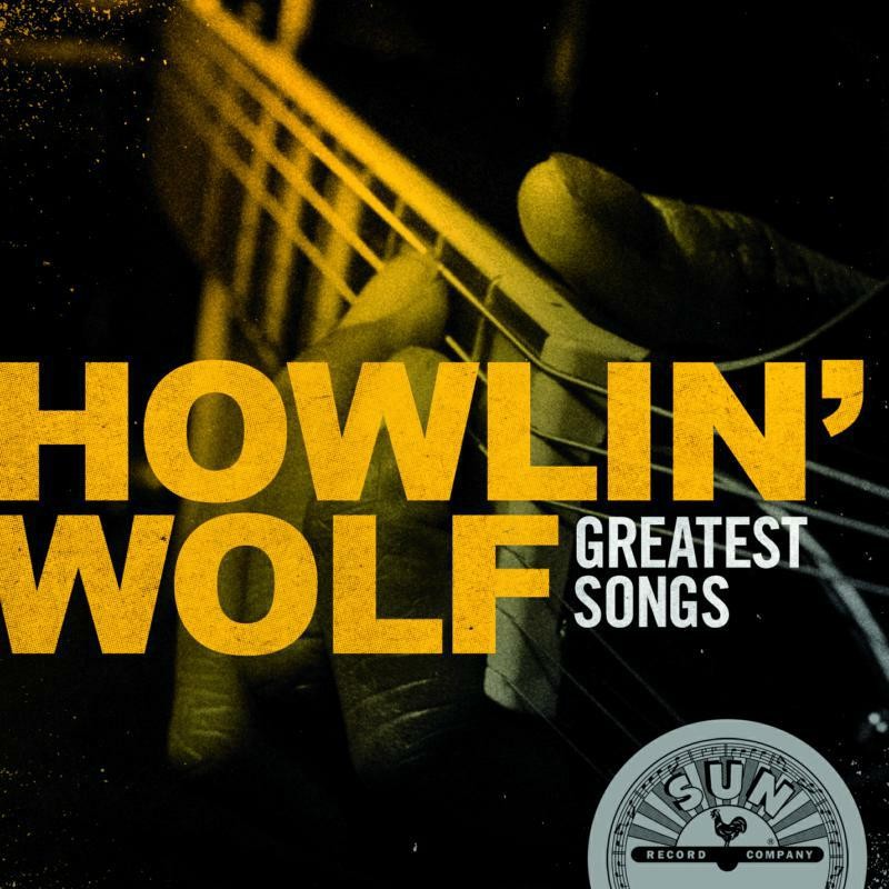 Howlin' Wolf Greatest Songs CD D279499 NEW