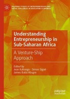 Understanding Entrepreneurship In Sub-Saharan Africa Jean Kabongo