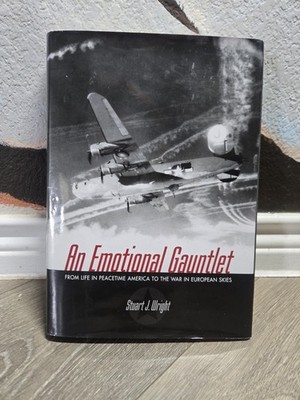 An Emotional Gauntlet: From Life in Peacetime Ame... by Stuart J Wright Hardback