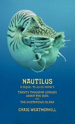 Nautilus: A Sequel to Jules Verne's Twenty Thousand Leagues under the Seas and t