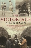 A.N. Wilson - Victorians - Paperback - G245Z