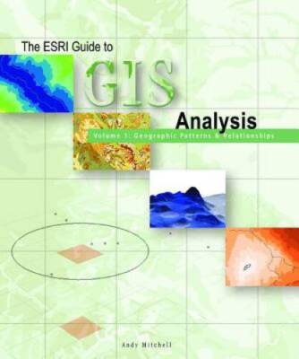 The ESRI Guide to GIS Analysis Volume 1: Geographic Patterns & Relati - GOOD