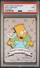 DON'T HAVE A COW,  MAN 1990 Topps Simpsons Sticker #4 Bart Simpson RC PSA 9 Mint