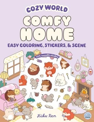 Cozy World Comfy Home : Easy Coloring and Sticker Scene for Teens, Young ...