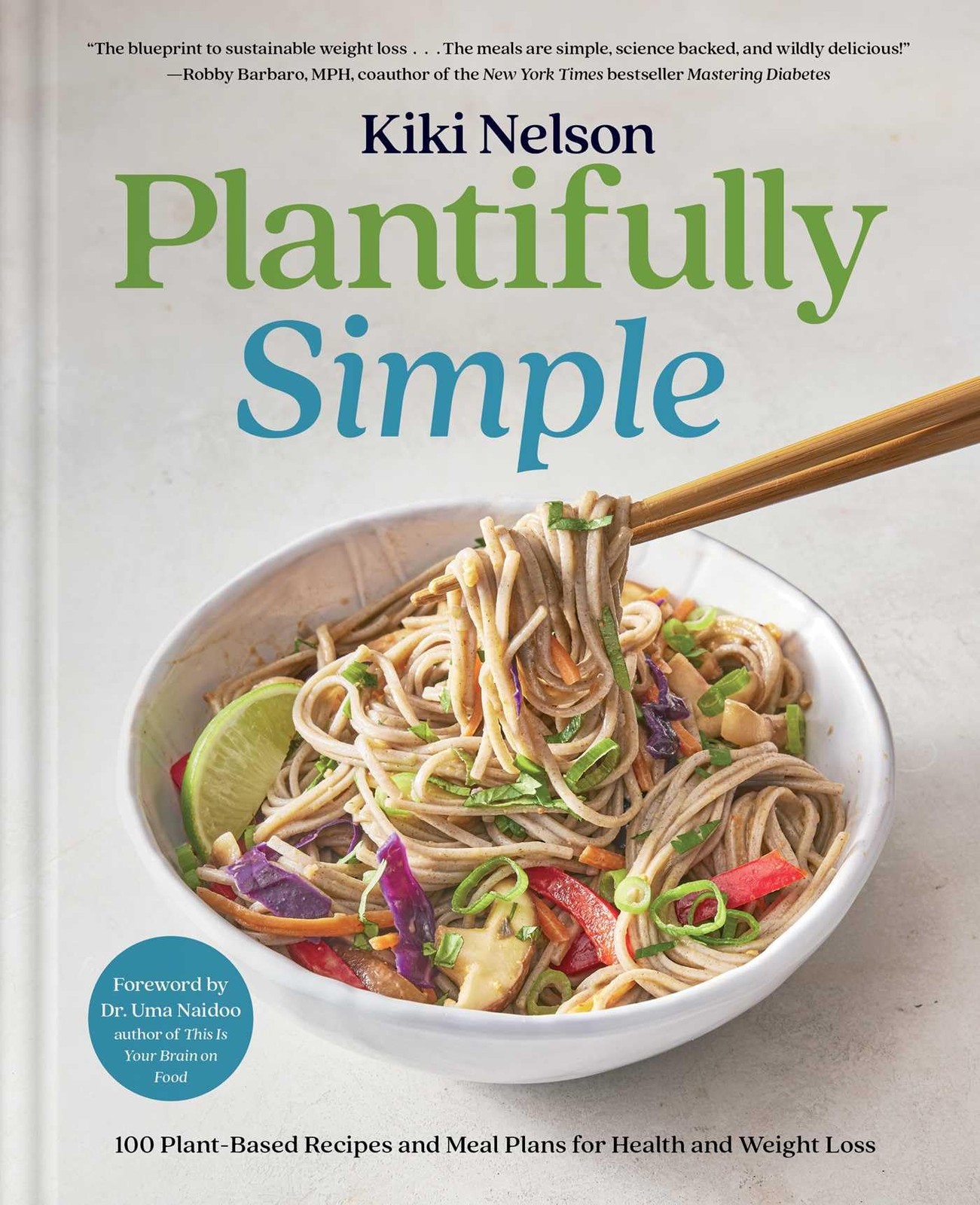 Plantifully Simple: 100 Plant-Based Recipes and Meal Plans for Health and Weigh - Image 3