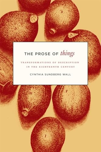 The Prose of Things: Transformations of Description in the Eighteenth Century - Image 4