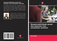 Alili Ngozi | Responsabilidade Penal Das Pessoas Com Anomalias Mentais | Buch