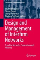 Design And Management Of Interfirm Networks Josef Windsperger