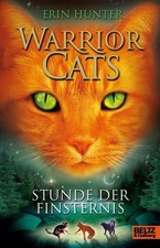 Warrior Cats. Stunde der Finsternis: I, Band 6 Hunter, Erin und Friederi 1359346