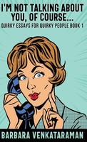 Barbara Venkataraman | I'm Not Talking About You, Of Course... | Buch | Englisch