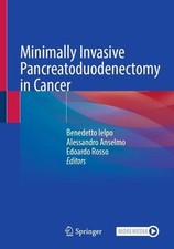 Minimally Invasive Pancreatoduodenectomy in Cancer by Benedetto Ielpo Hardcover