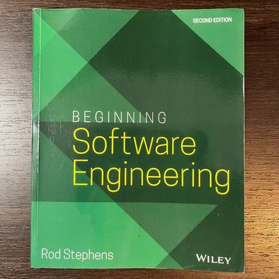 Beginning Software Engineering Textbook Second Edition 2nd Rod Stephens Wiley