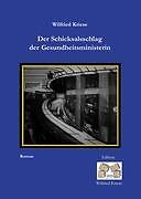 Der Schicksalsschlag Der Gesundheitsministerin | Buch | 9783937008028
