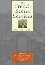 The French Secret Services: From the Dreyfus ...