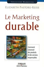 Le marketing durable - Pastore-Reiss, Elizabeth