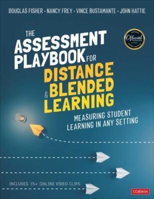 The Assessment Playbook for Distance and Blended Learning: Measuring Student...