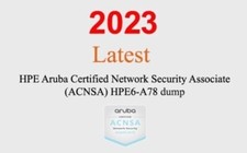 HPE Aruba ACNSA HPE6-A78 Q A GUARANTEED 1 month update 