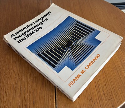 Assembler Sprachprogrammierung für den I. B. M. 370 Taschenbuch. Frank m. Carrano