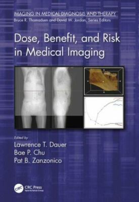 Dose, Benefit, and Risk in Medical Imaging, Hardcover by Dauer, Lawrence T. (...