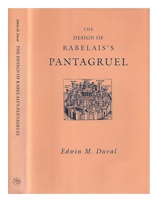Duval, Edwin M. das Design Of Rabelais's Pantagruel / Duval 1991 Hardco