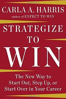 Strategize to Win: The New Way to Start Out, Step Up, or... | Buch | Zustand gut