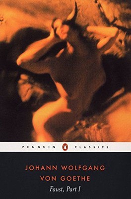 Faust, Part I: Part 1 (Faust, 1) , Goethe: