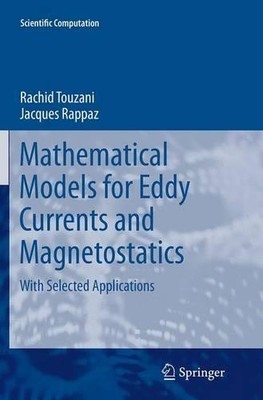 Mathematical Models for Eddy Currents and Magnetostatics - 9789401778169