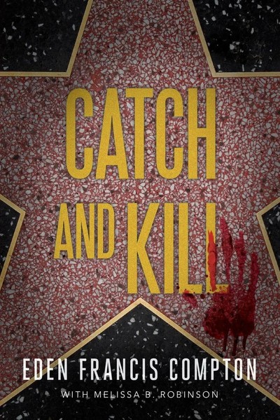 Eden Francis Compton (U. A.) | Catch And Kill | Taschenbuch | Englisch (2024)-image