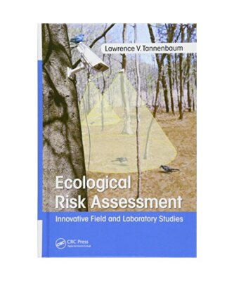 Ecological Risk Assessment: Innovative Field and Laboratory Studies, Lawrence V.