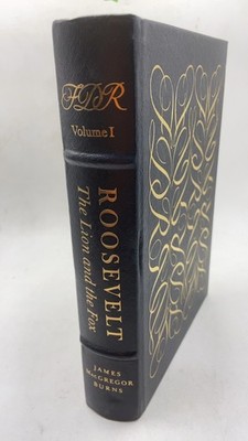Roosevelt: The Lion and the Fox James MacGregor Burns Hardcover 1956