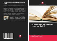 Abdoul Aziz Issaley | Terrorismo E Tomada De ReféNs No Sahel | Taschenbuch