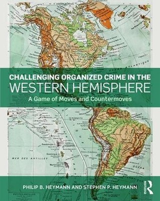 Herausfordernde organisierte Kriminalität in der westlichen Hemisphäre: Ein Spiel der Bewegungen und des Zählens