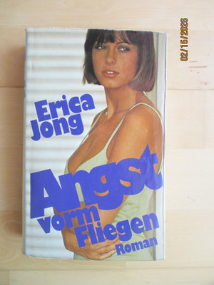 Erica Jong-Angst vorm Fliegen, Roman 1973