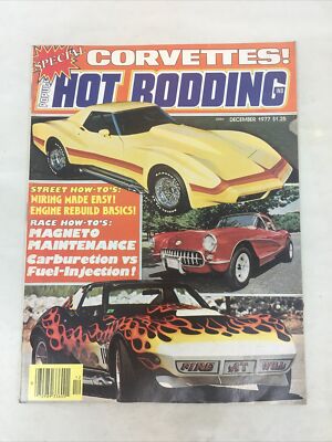 Popular Hot Rodding Magazine December 1977 - Special Corvette Issue