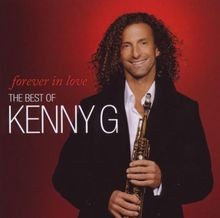 Forever in Love: the Best of Kenny G von Kenny G | CD | Zustand gut