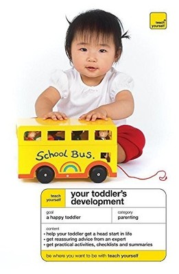 Teach Yourself Your Toddler's Devel..., Deacon, Carolin